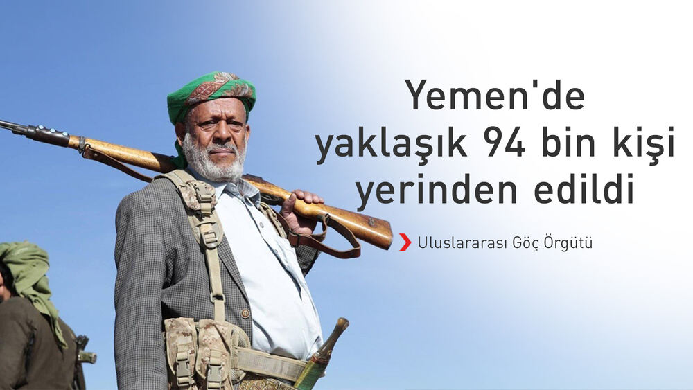 Yemen'de Çatışma ve Seller 93.864 Kişiyi Yerinden Etti