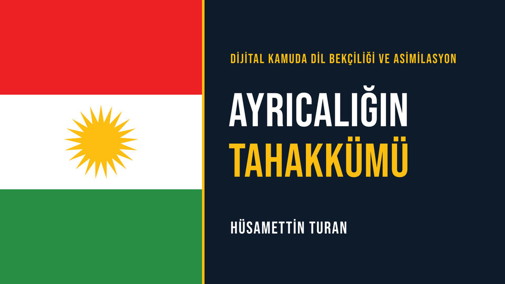 Ayrıcalığın Tahakkümü: Dijital Yurtseverlik Kamusunda Dilsel Şovenizm ve Asimilasyonun Dönüştürülmesi