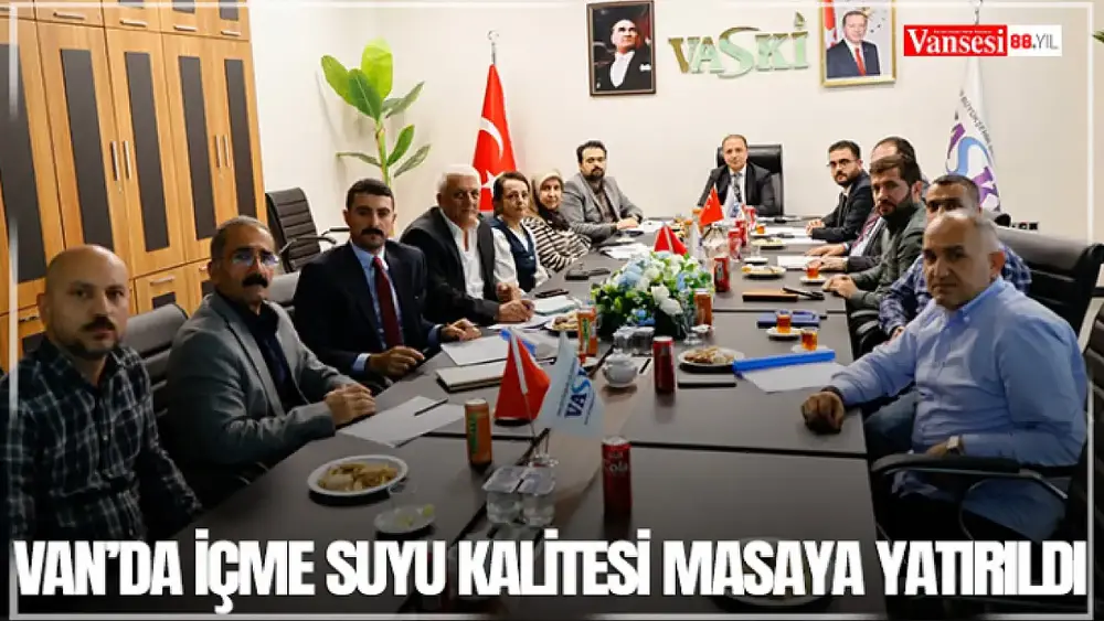 Van’da İçme Suyu Kalitesi Değerlendirildi, Toplantı Yapıldı